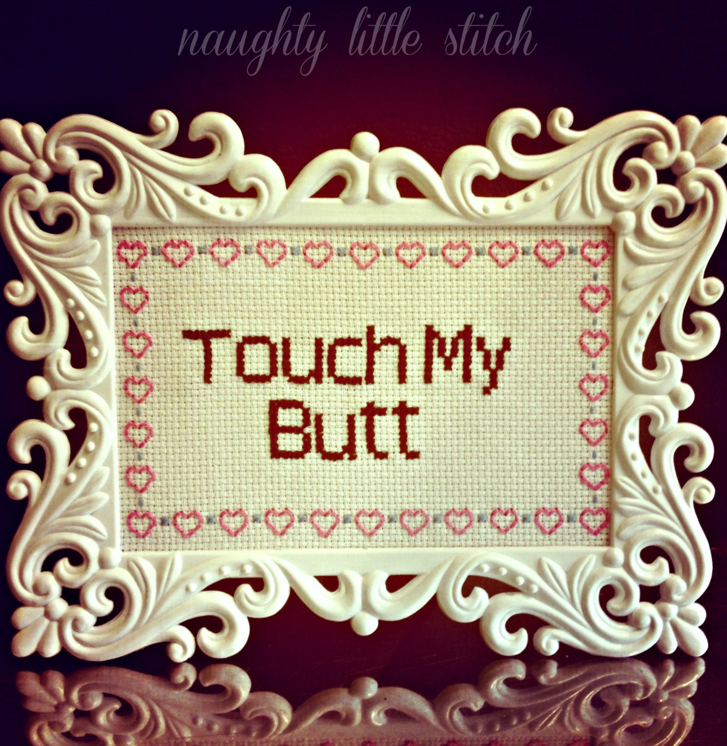 MADE TO ORDER- Touch My Butt- finished and framed cross stitch piece.