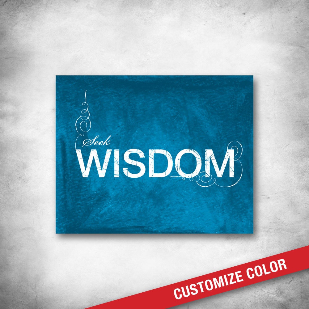 Subway Art. CUSTOM COLOR. Inspirational Quote. Motivational Words. Typography. Seek WISDOM. Spiritual Wall Art. 16x20 Fine Art Print