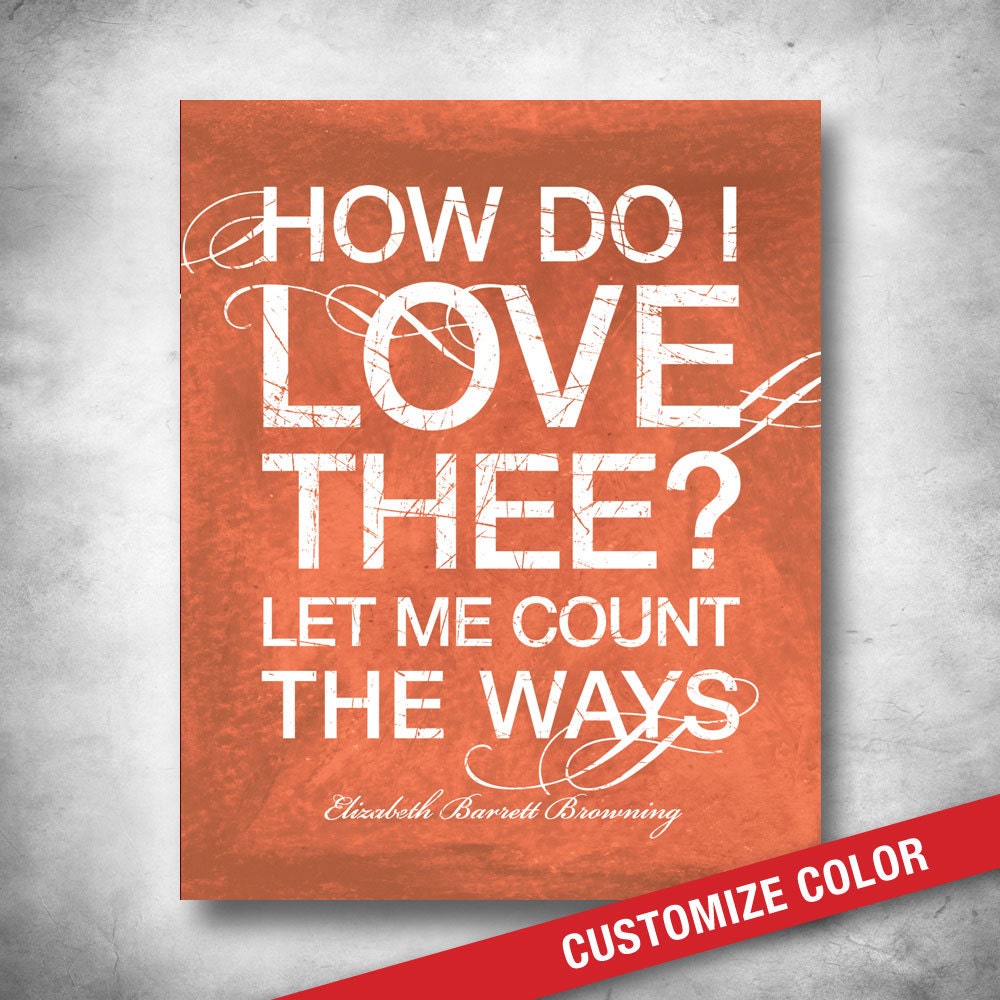 Subway Art. CUSTOM COLOR. Inspirational Quote. How Do I Love Thee Browning Love Poem. Wedding Decor. 16x20 Fine Art Print
