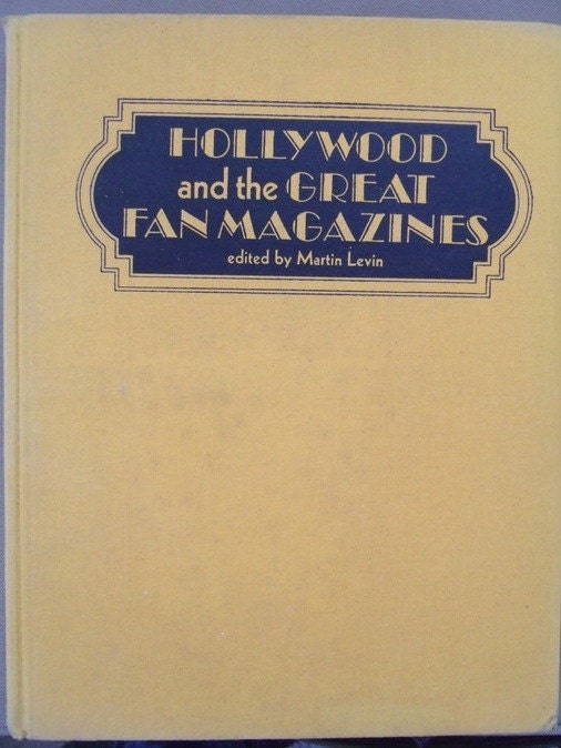 Hollywood and the Great Fan Magazines Vintage Book