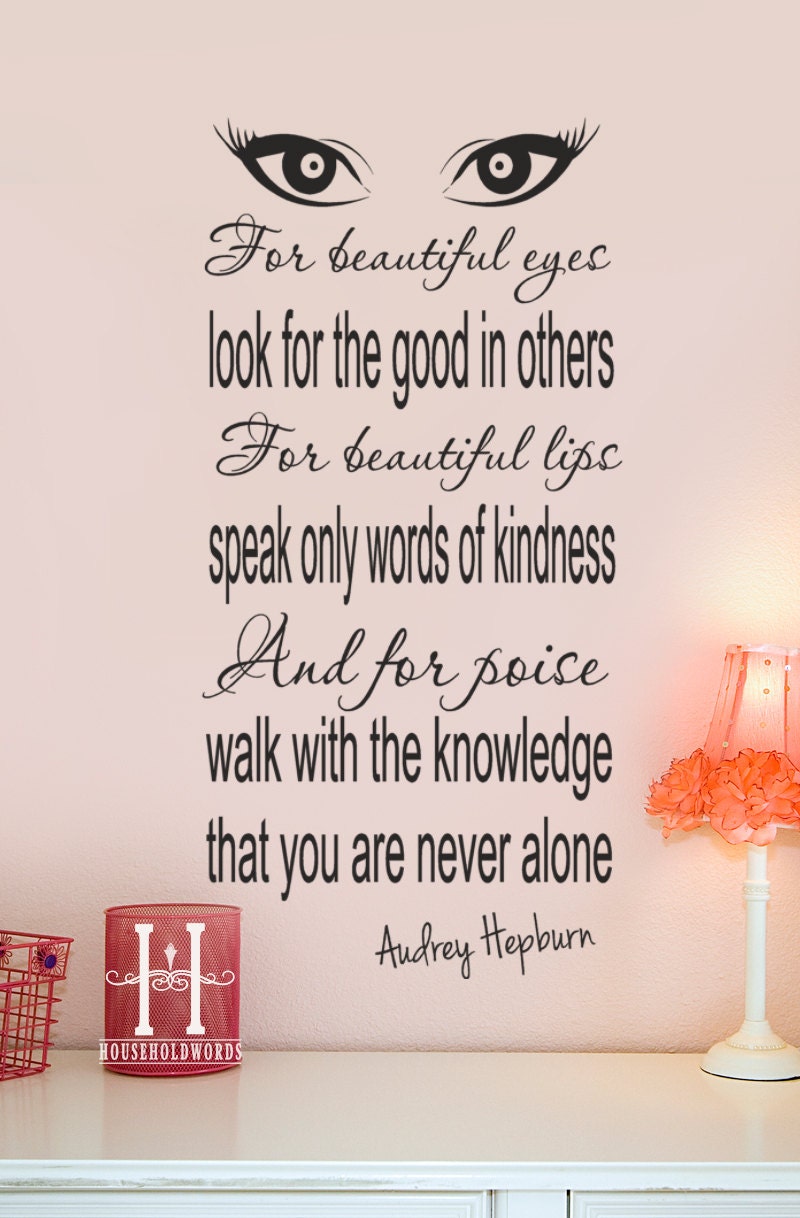 Audrey Hepburn Quote decor Vinyl Wall Decal For beautiful eyes look for the good in others, Fashion Wall Decal