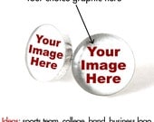 Custom Graphic Stud Earrings - Sterling Silver - Photo, Logo, Phrase, Quote, Possibilities are Endless
