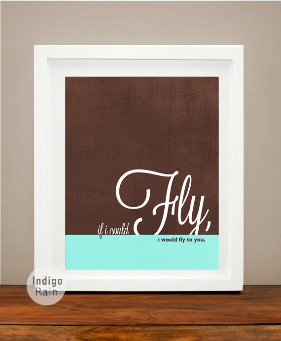 If I Could Fly, Brown Mint Typography Print 8X10 Home Decor, Inspirational Quote, Love Print, Friendship Print, Room Decor, Wall Art,