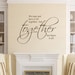 We May Not Have It All Together But Together We Have It All Vinyl Wall Decal - Family Wall Decal Quotes and Sayings 22H X 36W QT0257