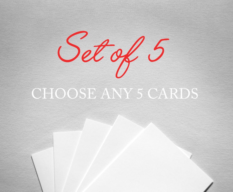 Custom card set of 5 - Choose any 5 cards