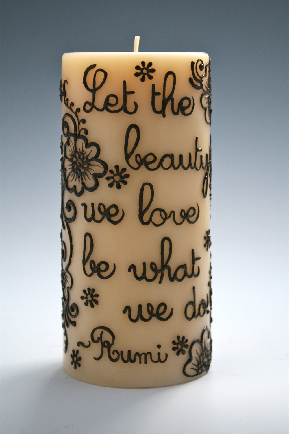 Let the Beauty we love be what we do, Rumi Quote on a Henna Candle