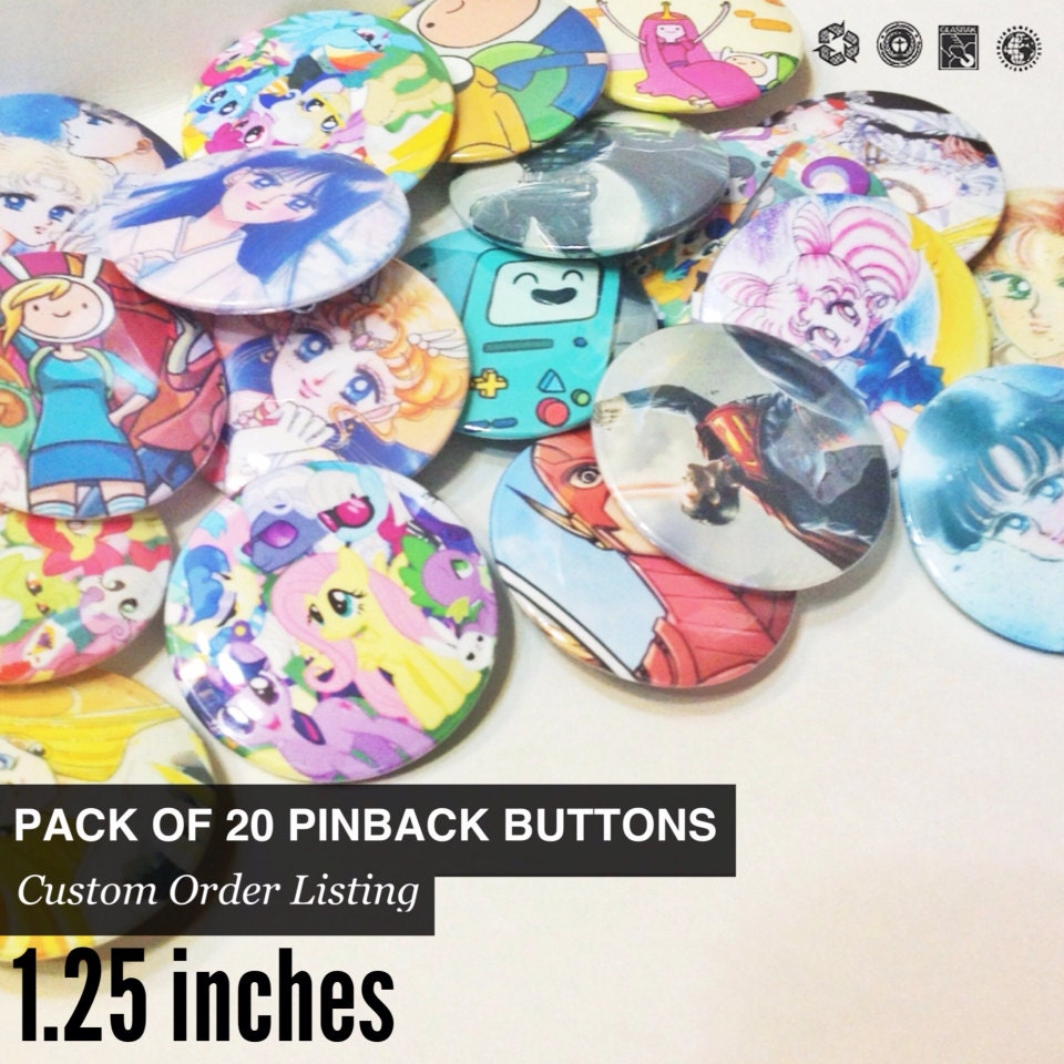 CUSTOM ORDER 1.25 Pinback Button Pack of 20 - Character or Photo of your choice - Free Domestic Shipping