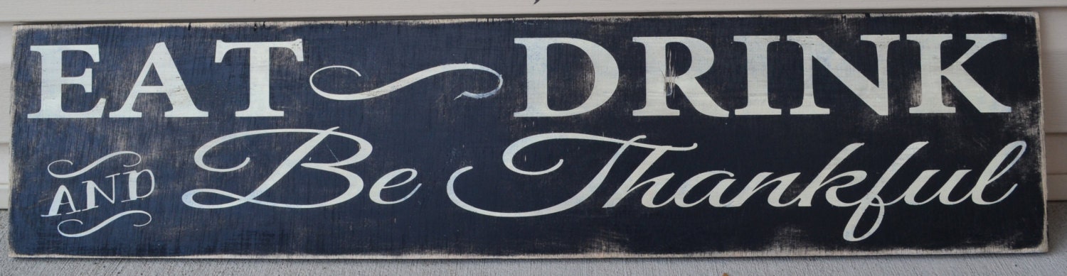 eat and drink signs, kitchen signs, dining room signs, home decor, housewarming gifts, wood signs, quotes on signs, black and ivory signs