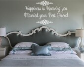 Bedroom Decal-Happiness is Knowing you Married your Best Friend- 21"H x 36"W-Large Wall Decal Vinyl Wall Art Quote Lettering