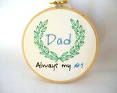 Father's Day Gift, Dad embroidery hoop wall art, For dad, Always my no 1, 5" embroidery hoop home decor,kids room decor