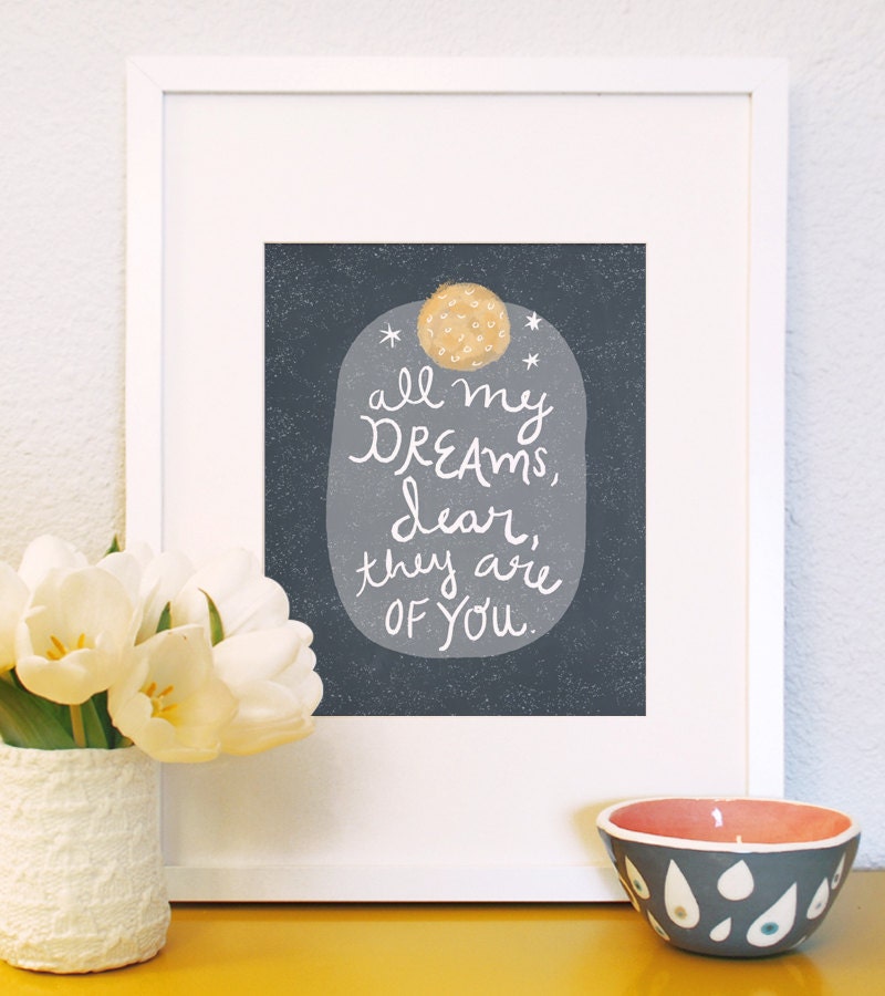 All My Dreams Are of You hand drawn art print  vintage inspired illustration handwritten quote children family nursery moon love bed baby