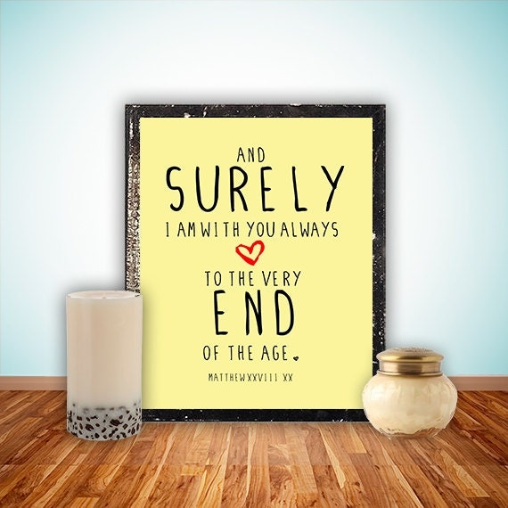 Printable Bible verse, Scripture print, Christian wall art decor poster - And surely I am with you always - Matthew 28:20, digital