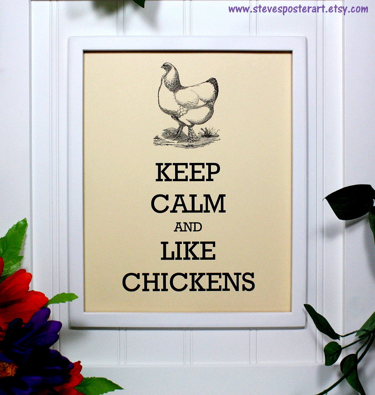Keep Calm Poster - 8 x 10 Art Print - Keep Calm and Like Chickens - Shown in French Vanilla Matte - Buy 2 Posters, Get a 3rd Free