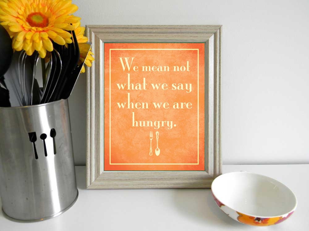 Funny Kitchen Art Print, Cooking, Hungry Quote 8 x 10