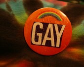 2 1/4 Handmade Pinback Button --"gay"