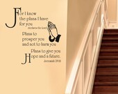 Jeremiah 29:11 For I know the Plans I have for you, scripture, religious quotes, wall decal vinyl, God, Lord