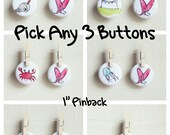 Choose 3 Pinback 1" Buttons
