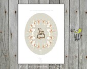 You Are Loved Art Print. Digital Illustration. Inspirational Artwork. Housewarming. 8.5 x 11