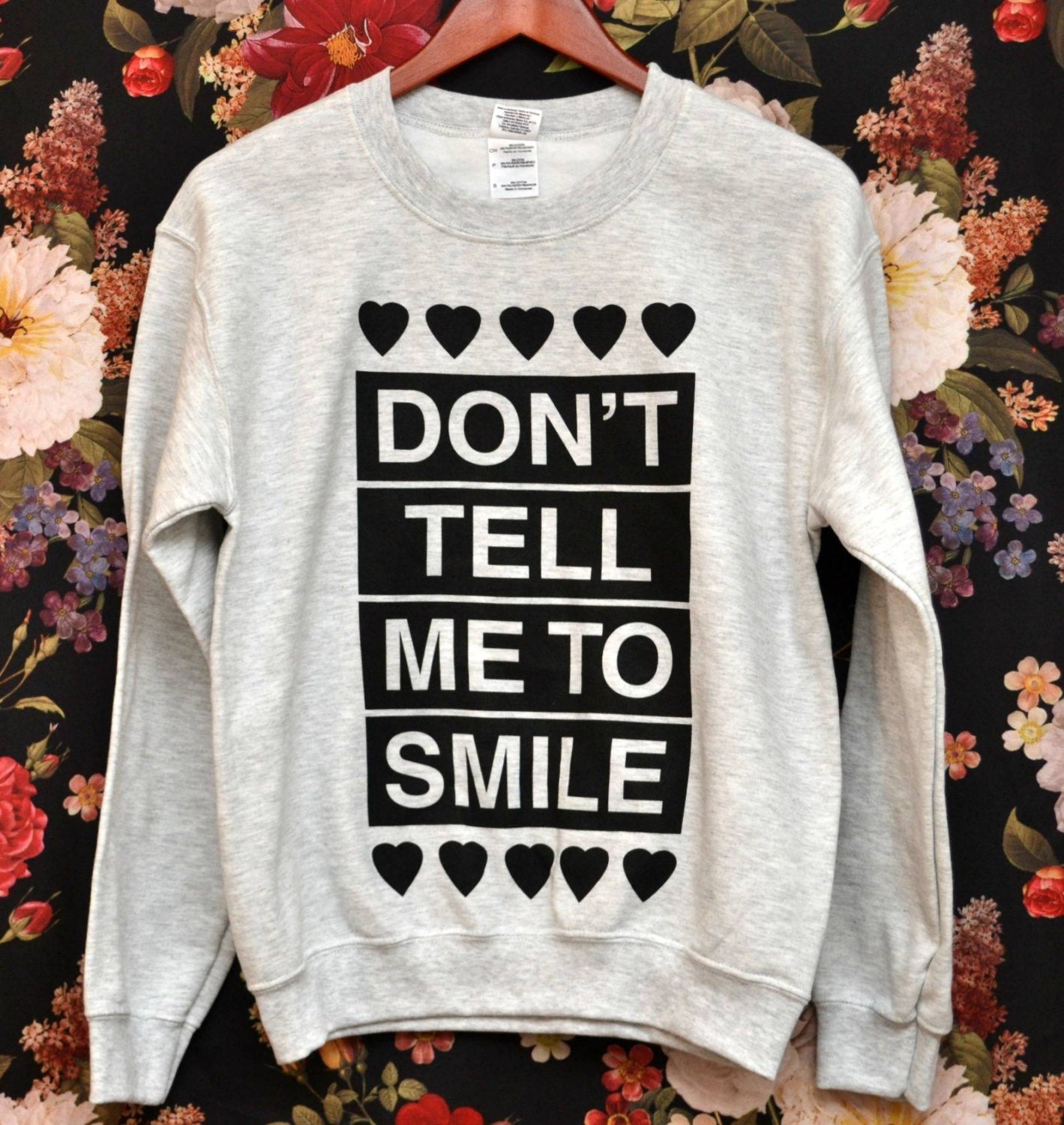 SMALL Don't Tell Me to Smile Anti Street Harassment Ash Grey Sweatshirt