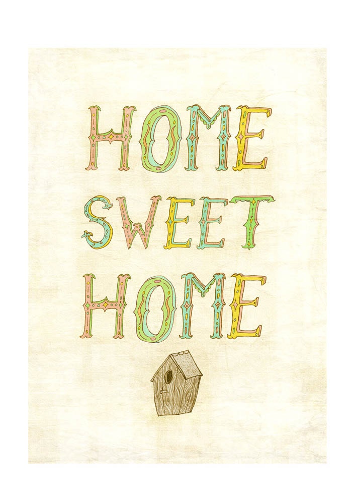 Home Sweet Home- Print