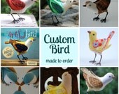 Custom Handmade Bird - Made to Order Just for You