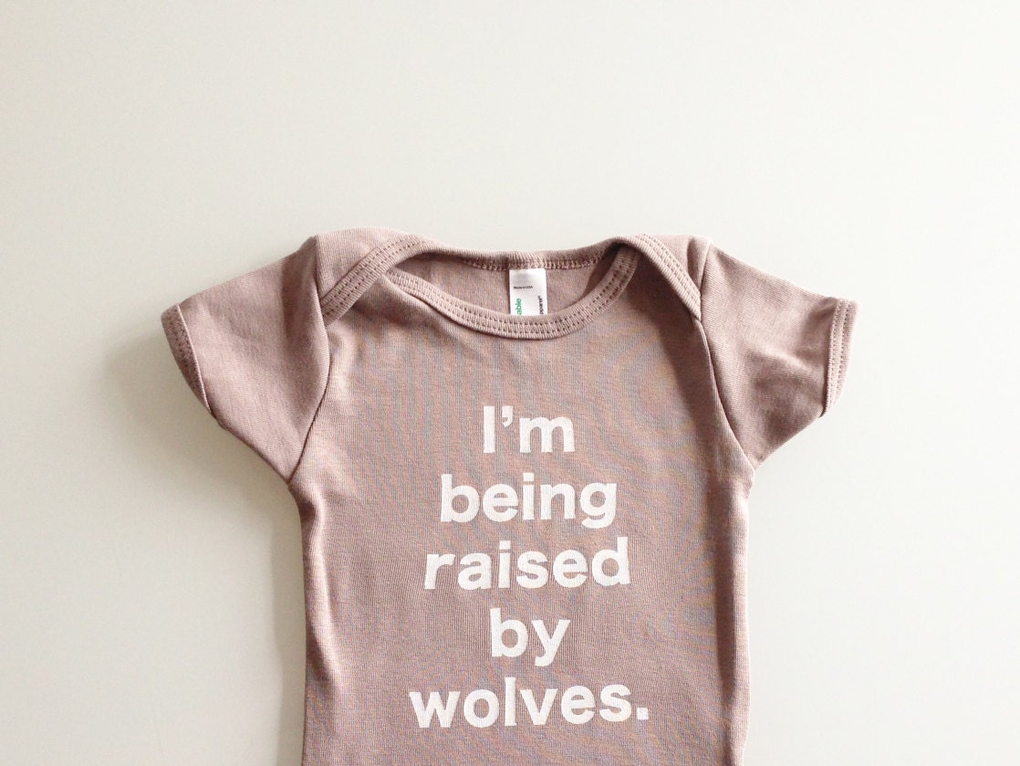 Baby onesie - I'm Being Raised By Wolves (6-12mo)
