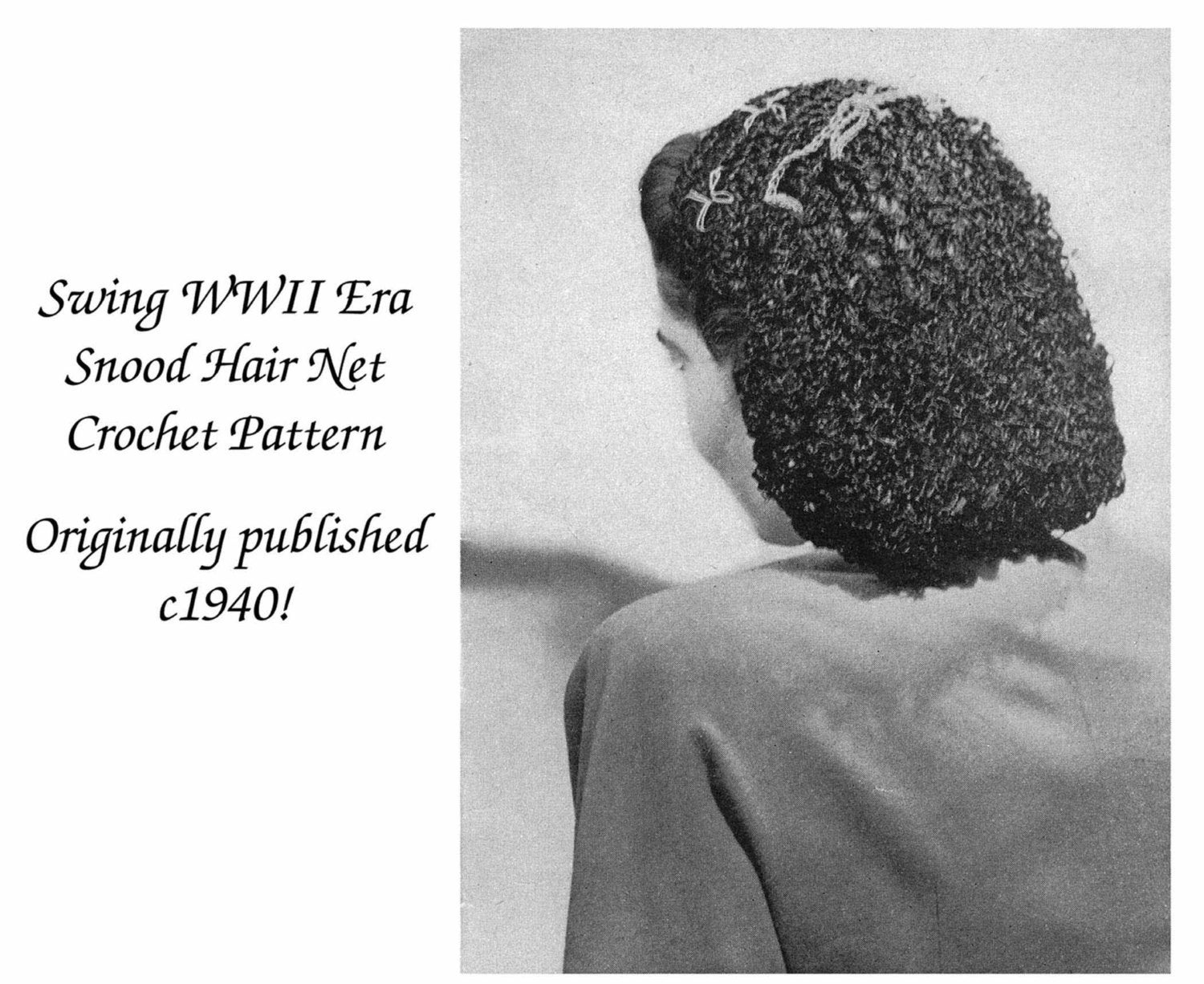 c1940s WWII Snood Pattern 40s Swing Era Love Knot Crochet Fishnet Hairnet DIY Retro 4 Milliner DIY Glam