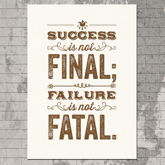 Success is Not Final - Silkscreen Typography Poster Screenprint