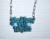 You Know My Name - No Names Needed Graffiti Nameplate Necklace by TAGd by beebles