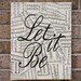 Graduation Gift : Typography & Sheet Music Lyrics Canvas Wall Art - The Beatles - Let It Be