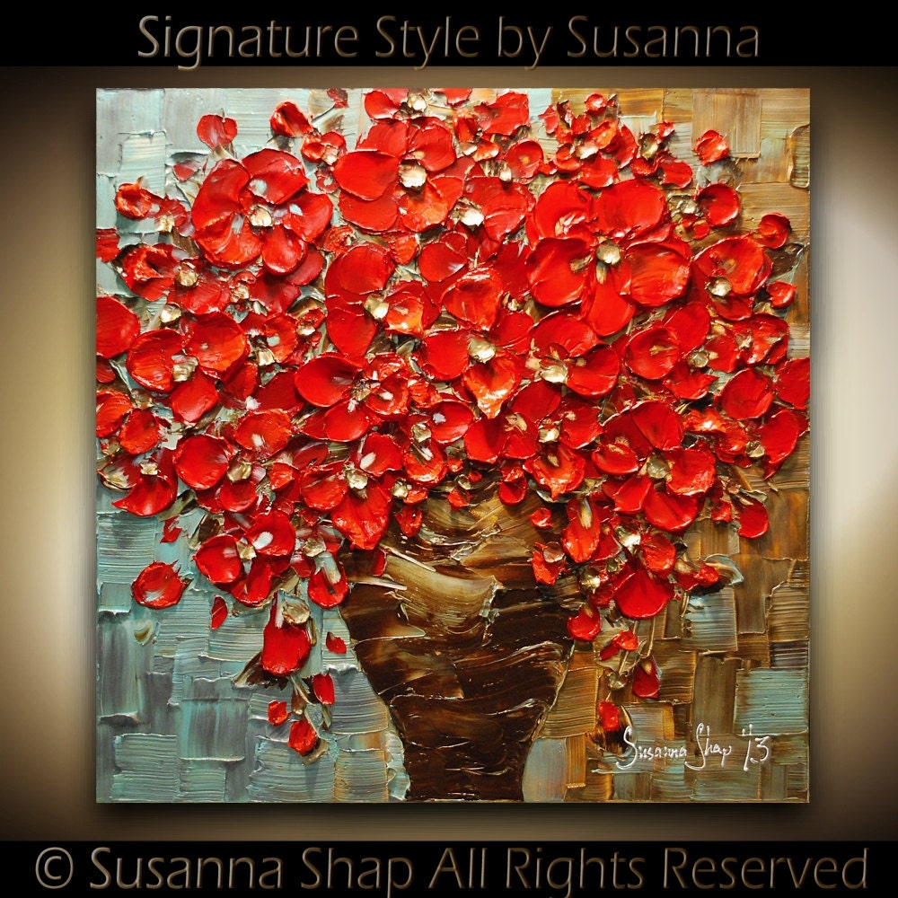 ORIGINAL Contemporary Textured Painting Red Flowers Oil Painting Thick Impasto Bouquet in Vase by Susanna