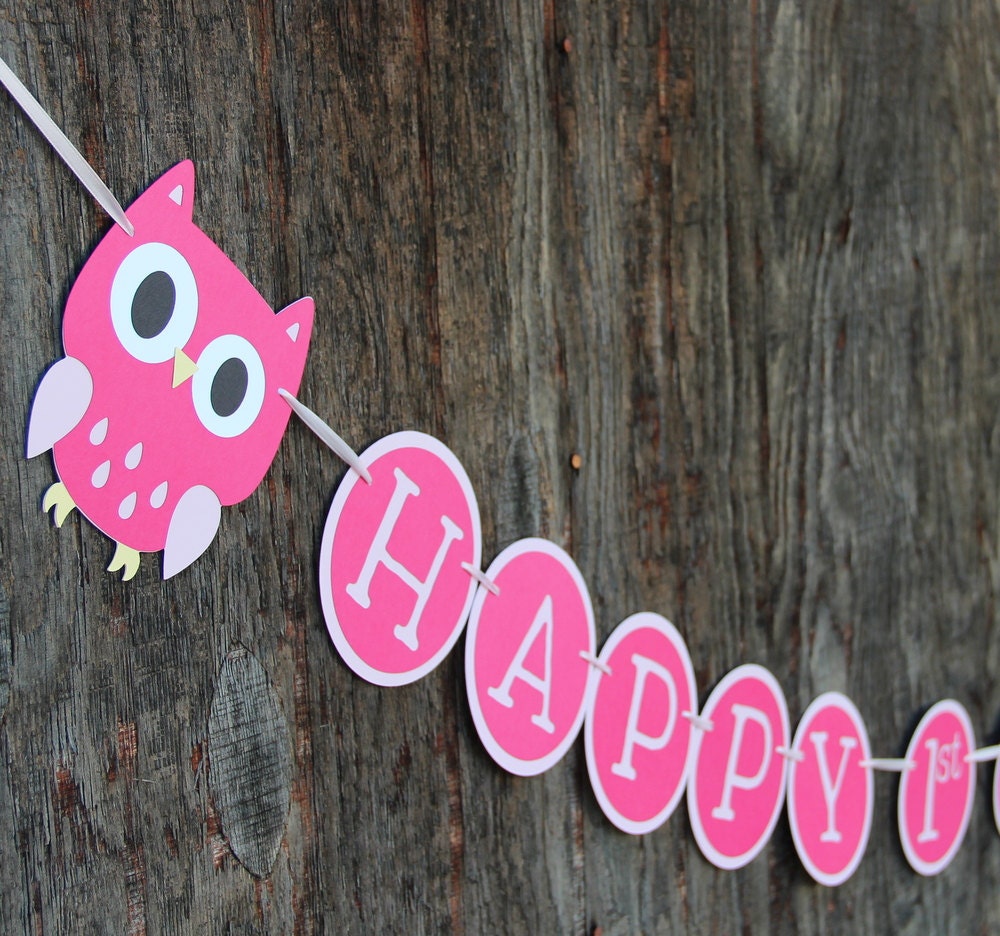Owl Happy 1st Birthday Banner in Pink- Custom Colors Available