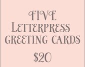 You Choose Five mix n match Letterpress Cards