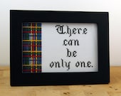 There can be only one - Framed Cross Stitch