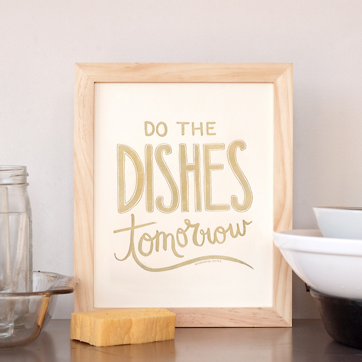 Do the Dishes Tomorrow 8 x 10 print