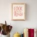 Cook with the ones you Love 8 x 10 print