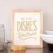 Do the Dishes Tomorrow 8 x 10 print