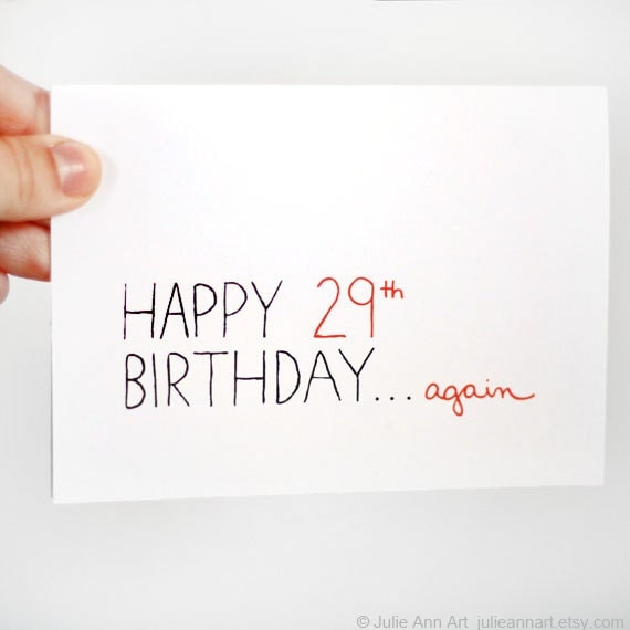 Funny 30th Birthday Card. Happy 29th...again. Red, Black, White. Blank Card.