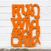 Run Wild my Child (large sign)