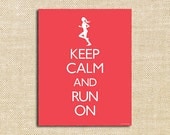 Poster Keep Calm and Run On - Printable Digital Print - Poster8X10