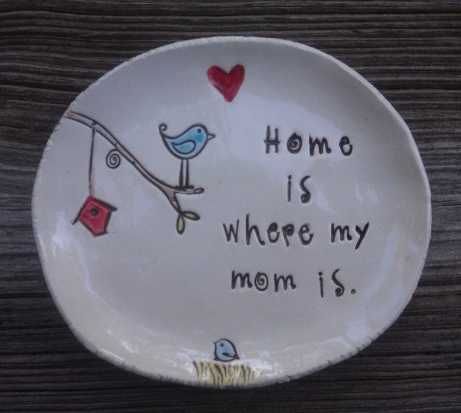 In Stock - Home is where my mom is - keepsake dish