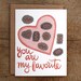 You Are My Favorite Illustrated Card