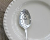 You're my Sweetheart - Handstamped Vintage Silverplate Spoon