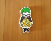 Badass Fatass - Brooch