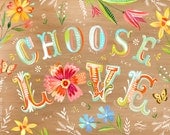 Choose Love- 8x10 print - horizontal
