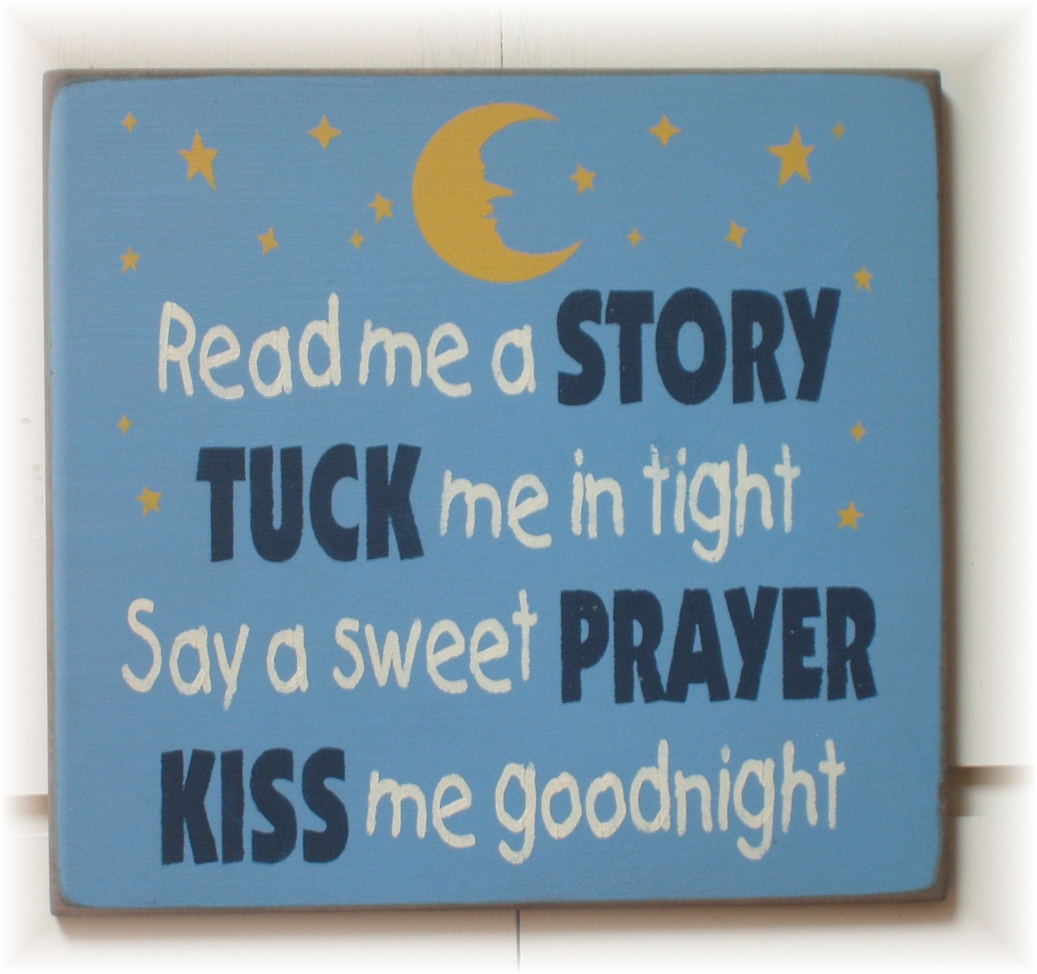 Read me a story tuck me in tight say a sweet prayer kiss me goodnight wood sign