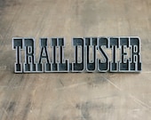Trail Duster - Vintage Sign - Metal - Southwest - Cowboy - Men - Home Decor - Rustic