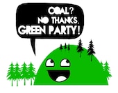 Coal // No Thanks // Green Party