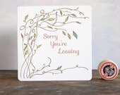 Small square sorry you're leaving card designed and made
