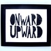 PRINT - onward upward BLACK linocut typography poster 8x10